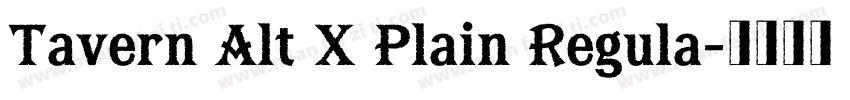 Tavern Alt X Plain Regula字体转换